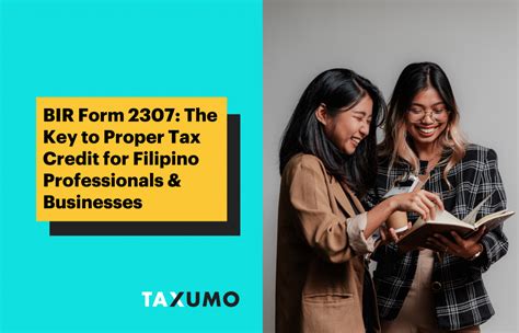 BIR Form 2307: The Key to Proper Tax Credit .